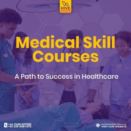 Medical Skill Courses: A Path to Success in Healthcare
